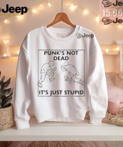 Official Punk’s not dead it’s just stupid T shirt