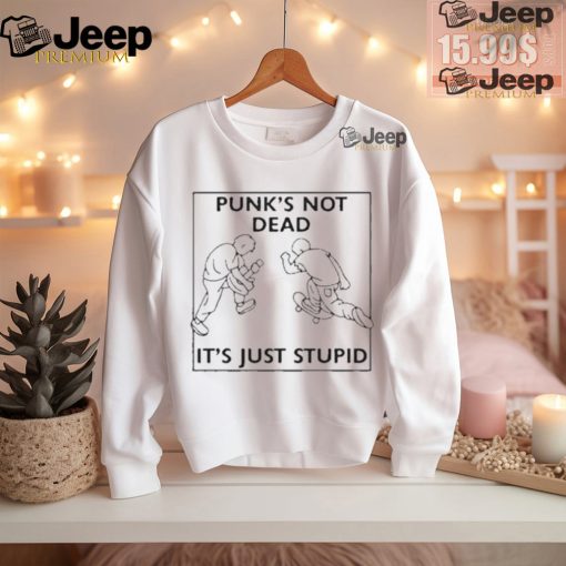 Official Punk’s not dead it’s just stupid T shirt