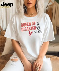 Official Queen Of Disaster Shirt