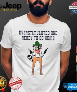 Official Raccoon overstimulated and ready to go home tee shirt