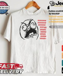 Official Rage Fffuuu Shirt