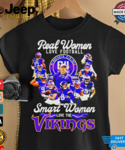 Official Real women love Football smart women love the Minnesota vikings team players T shirt