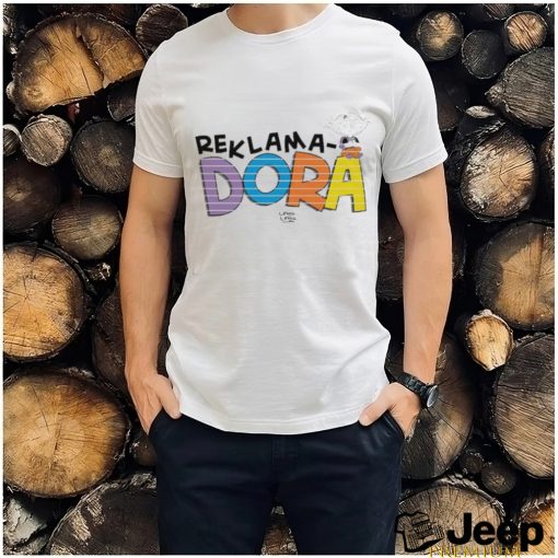 Official Reklama Dora Reklamo Doon T shirt