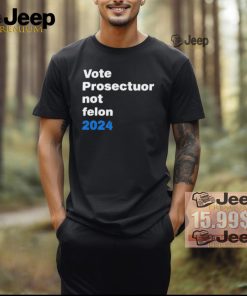 Official Republicans against Trump vote prosecutor not felon T shirt