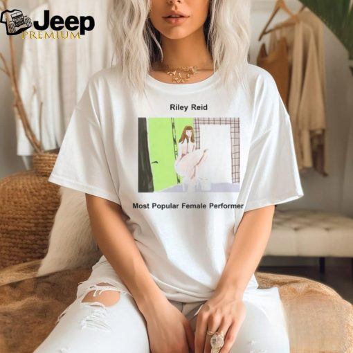 Official Riley Reid Most Popular Female Performer t shirt