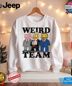 Official Rob Israel Artwork Weird Team Warning Do Nothing t shirt