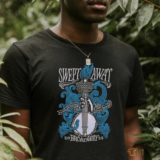 Official SWEPT AWAY Broadway T shirt