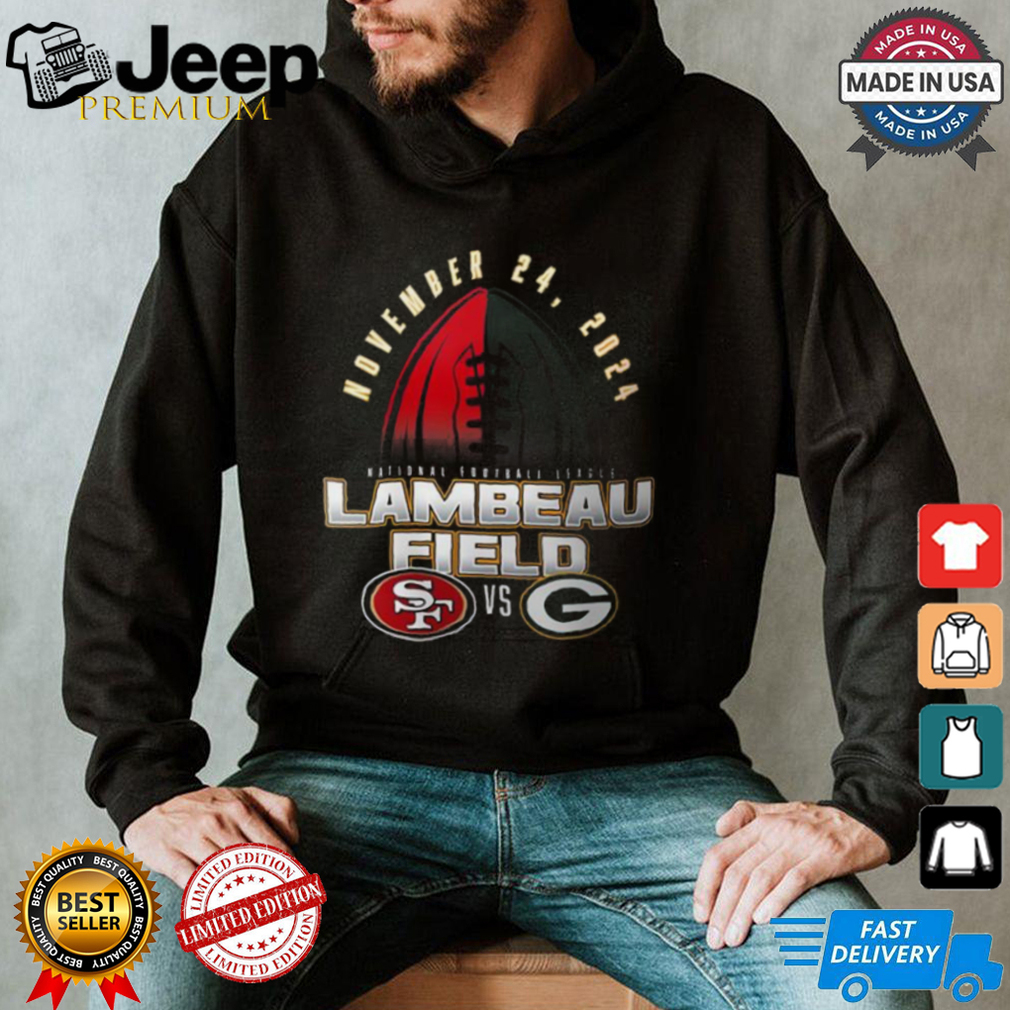 Official San Francisco 49ers vs Green Bay Packers 2024 National Football League Lambeau Field Nov 24 matchup shirt