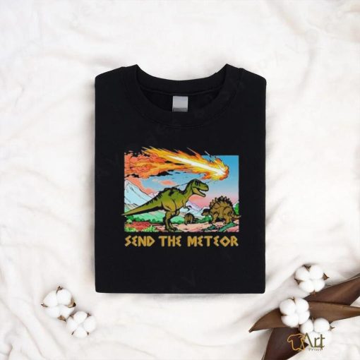 Official Send The Meteor Shirt