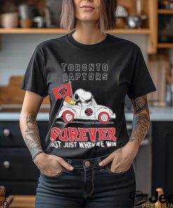 Official Snoopy And Woodstock Driving Car Toronto Raptors Forever Not Just When We Win Shirt