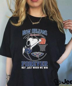 Official Snoopy New Orleans Pelicans Dunk Forever Not Just When We Win Shirt