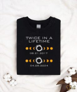 Official Solar Eclipse Twice In A Lifetime 2024 Solar Eclipse shirt