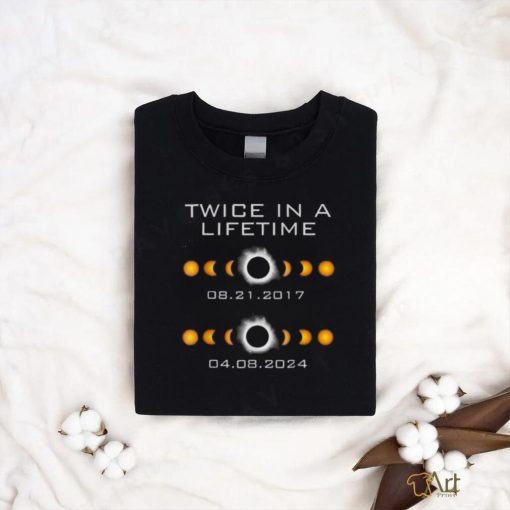 Official Solar Eclipse Twice In A Lifetime 2024 Solar Eclipse shirt