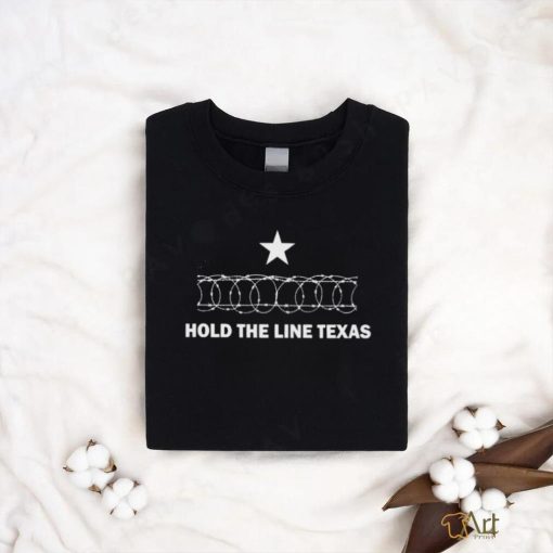 Official Stand With Texas – Hold The Line Texas Razor Wire Shirt