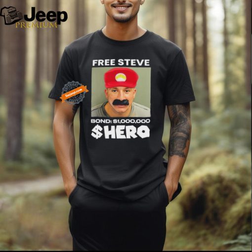 Official Steve Will Do It Free The $Hero Shirt