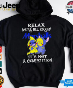 Official Stitch And Pokemon Pikachu Relax We’re All Crazy Marshalls It’s Not A Competition shirt