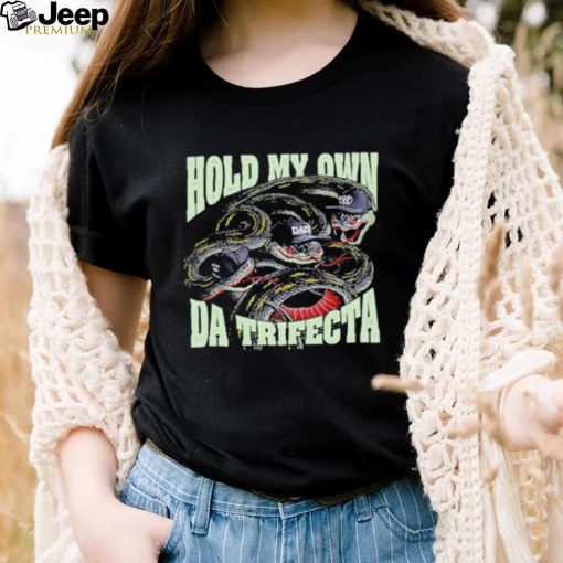 Official Streets Of Hate Hold My Own The Trifecta Shirt