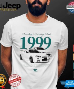 Official Sunday Driving Club 1999 The Nissan Gt r R34 Produced From 1995 To 2002 Is A Legendary Japanese T shirt