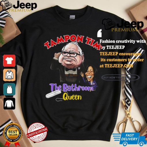 Official Tampon tim the bathroom queen tim walz Kamala 2024 election T shirt