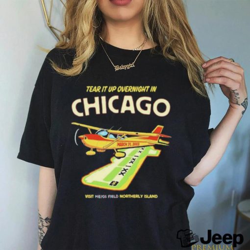 Official Tear it up in Chicago visit northerly island T Shirt