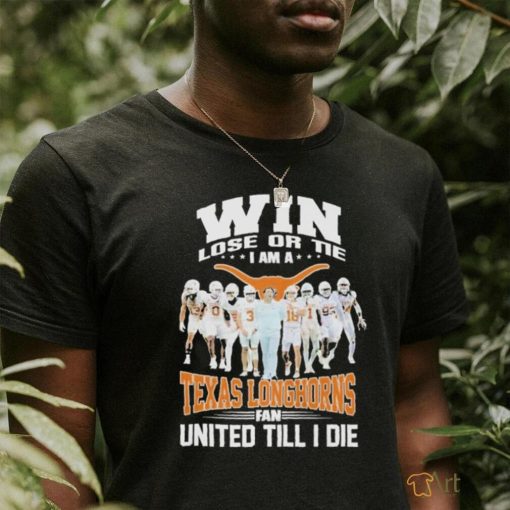 Official Texas Longhorns Fan Win Or Tie T Shirt