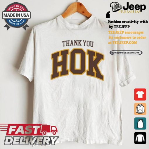 Official Thank You Hok Shirt