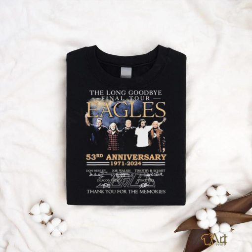 Official The Long Goodbye Final Tour Eagles Band 53rd Anniversary 1971 2024 Thank You For The Memories Signatures Shirt