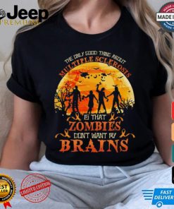 Official The Only Good Thing About Multiple Sclerosis Is That Zombies Dont Want My Brains Halloween 2024 Shirt