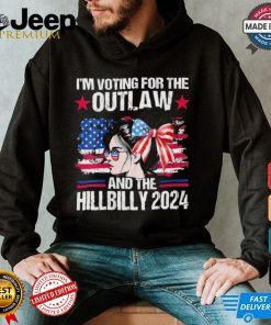 Official The Outlaw And Hill 2024 I’m Voting For The Outlaw And The Hillbilly American Girl 2024 T shirt