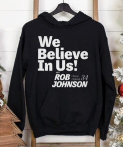 Official The Rob Johnson We Believe In US Shirt