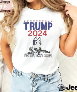 Official The left can’t shoot Donald Trump 2024 bluey T shirt