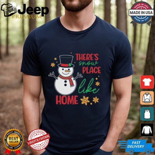 Official There’s Snow Place Like Home Christmas 2024 Shirt