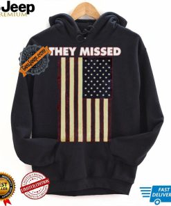 Official They Missed Trump Rally Shooting Gun Shot T Shirt