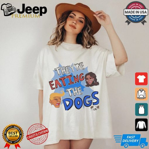 Official They’re Eating The Dogs Debate Harris And Trump Election 2024 Shirt