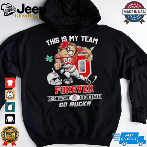 Official This Is My Team Forever Ohio State Buckeyes Go Bucks Shirt