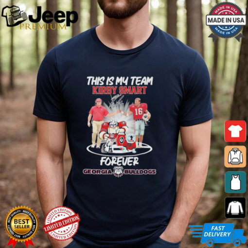 Official This Is My Team Kirby Smart Forever Georgia Bulldogs shirt