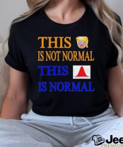 Official This tRump Clown Is Not Normal – This Normal Curve Is Normal Shirt