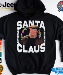 Official Tim Robinson Detective Crashmore Santa Claus 2024 Shirt