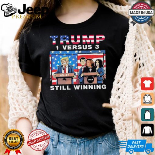 Official Trump Debate Kamala Harris 1 Versus 3 And Still Winning T Shirt