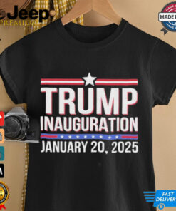 Official Trump Inauguration January 20 2025 Shirt