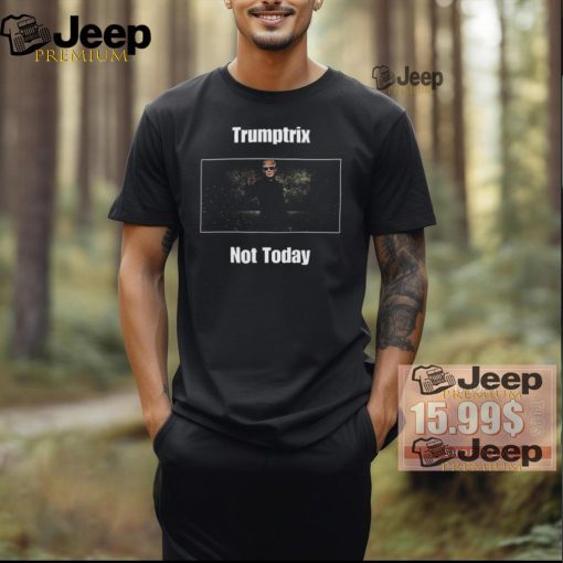 Official Trump Matrix Not Today Trump Assassination Attempt 2024 T Shirt