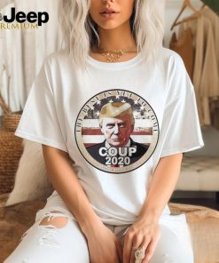 Official Trump Speaks The Best Is Yet To Come Coup 2020 T shirt