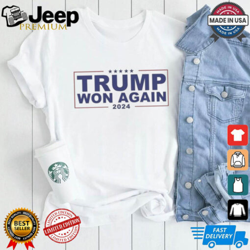 Official Trump Won Again 2024 Shirt