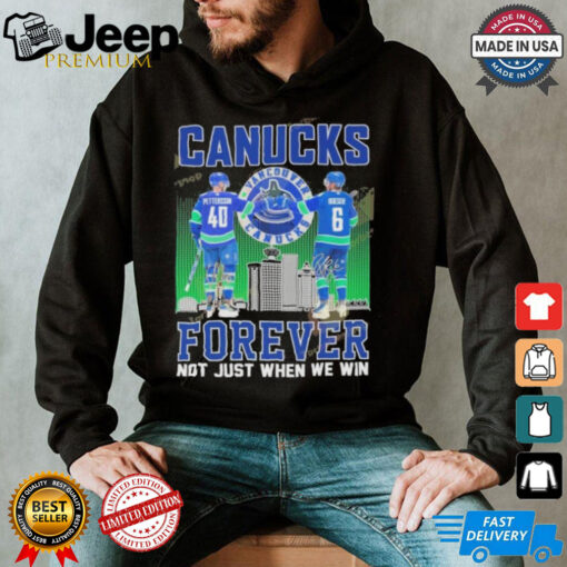 Official Vancouver Canucks Forever Not Just When We Win shirt