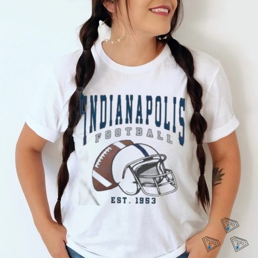 Official Vintage indianapolis Football est 1953 2024 T shirt