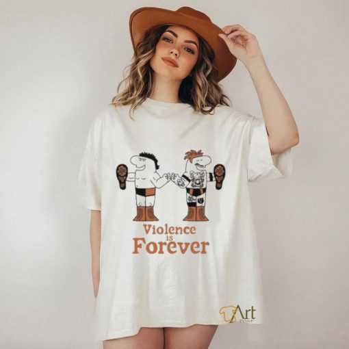 Official Violence Is Forever T Shirt