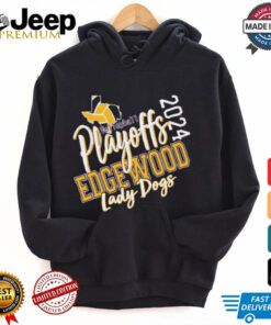 Official Volleyball Playoffs Edgewood Athletics Lady Dogs 2024 t shirt