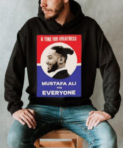 Official Vote For Ali A Time For Greatness MustafaAli For Everyone Shirt