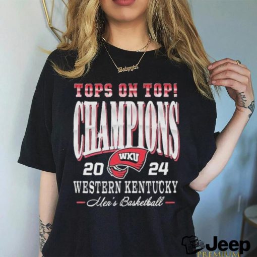 Official WKU Men’s Basketball Top On Top Champions 2024 Shirt