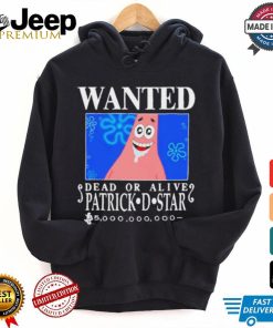 Official Wanted Dead Or Alive Patrick D.Star Shirt